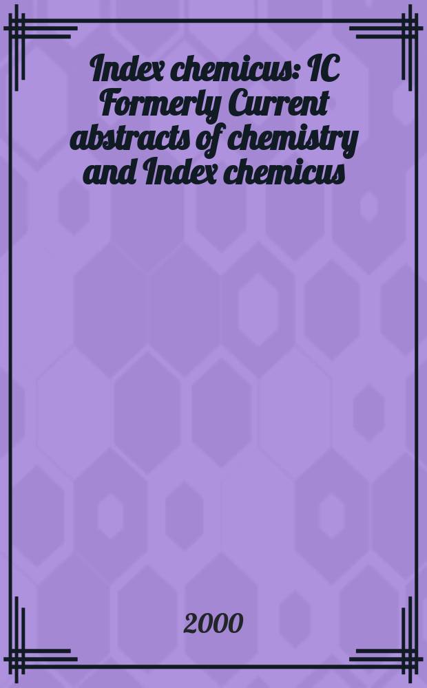 Index chemicus : IC Formerly Current abstracts of chemistry and Index chemicus (CAC&IC). Vol.160, №10
