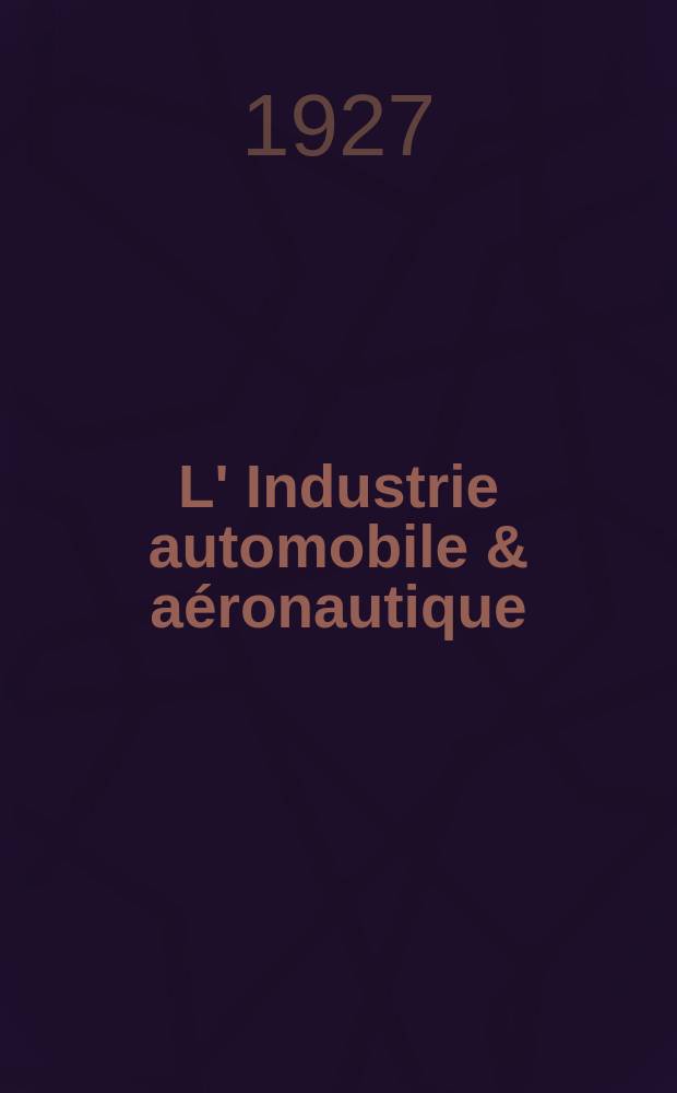 L' Industrie automobile & aéronautique : Publication mens