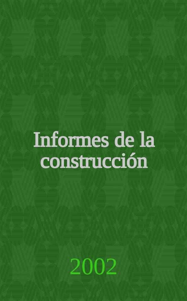 Informes de la construcción : Revista de información técnica. Vol.54, №480