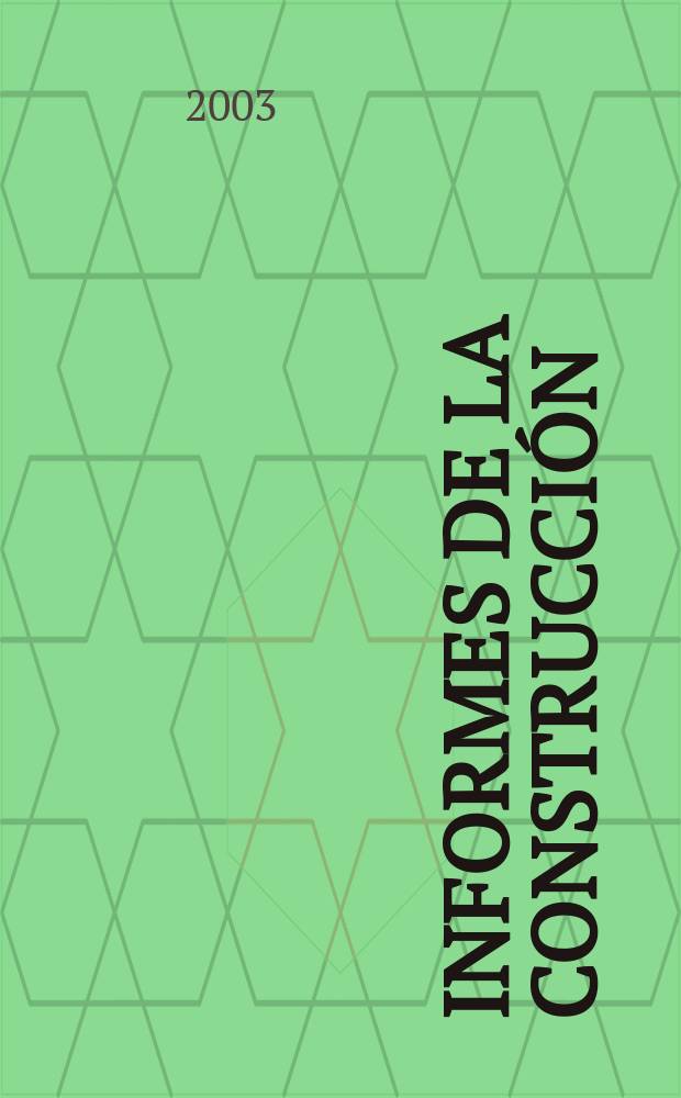 Informes de la construcción : Revista de información técnica. Vol.55, №486