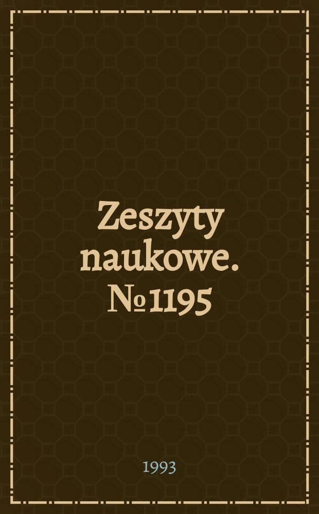 Zeszyty naukowe. №1195