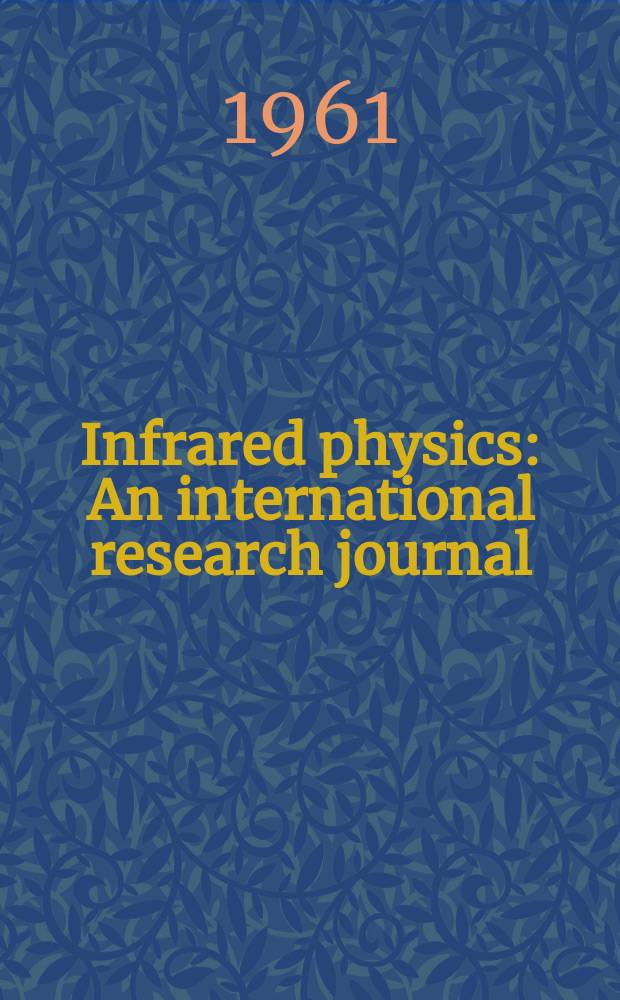 Infrared physics : An international research journal