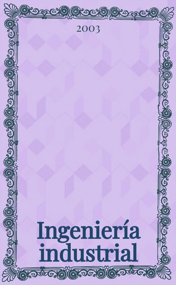 Ingeniería industrial : Publ. del Inst. superior politécnico J.A. Echeverría Rev. ci. Vol.24, №1