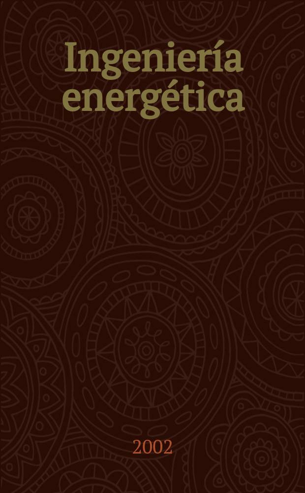 Ingeniería energética : Rev. ci. cuatrimestral del Inst. superior politécnico "José Antonio Echeverría". Vol.23, №2