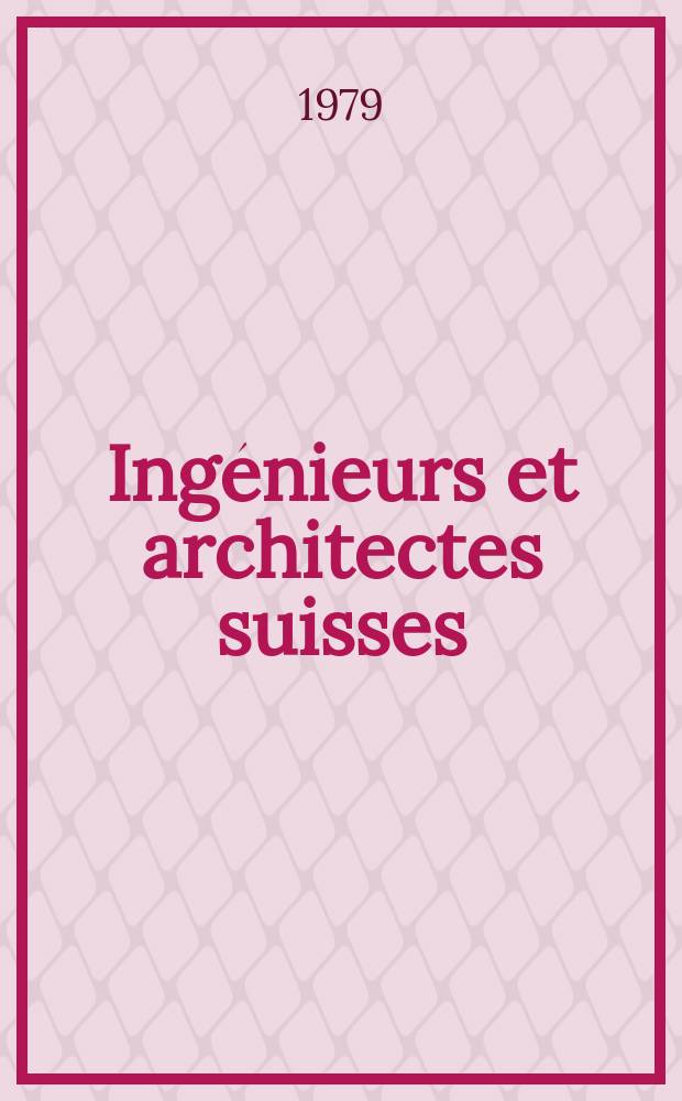 Ing&eacute;nieurs et architectes suisses = Schweizer Ingenieur und Architekt = Ingegneri e architetti svizzeri : Bull. techn. de la Suisse romande