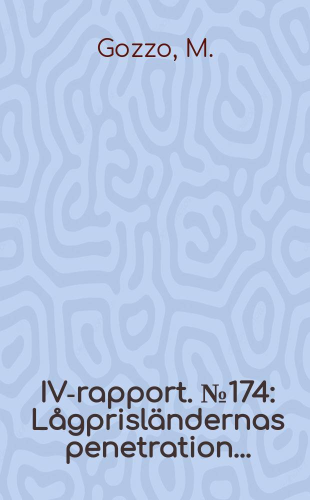 IVA- rapport. №174 : L&aring;gprisl&auml;ndernas penetration ...