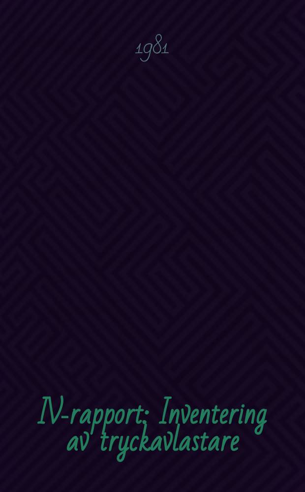 IVA- rapport : Inventering av tryckavlastare