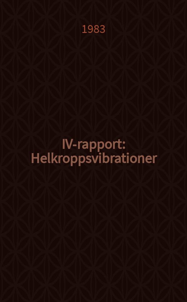 IVA- rapport : Helkroppsvibrationer