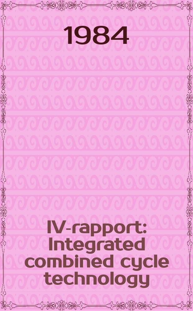 IVA- rapport : Integrated combined cycle technology