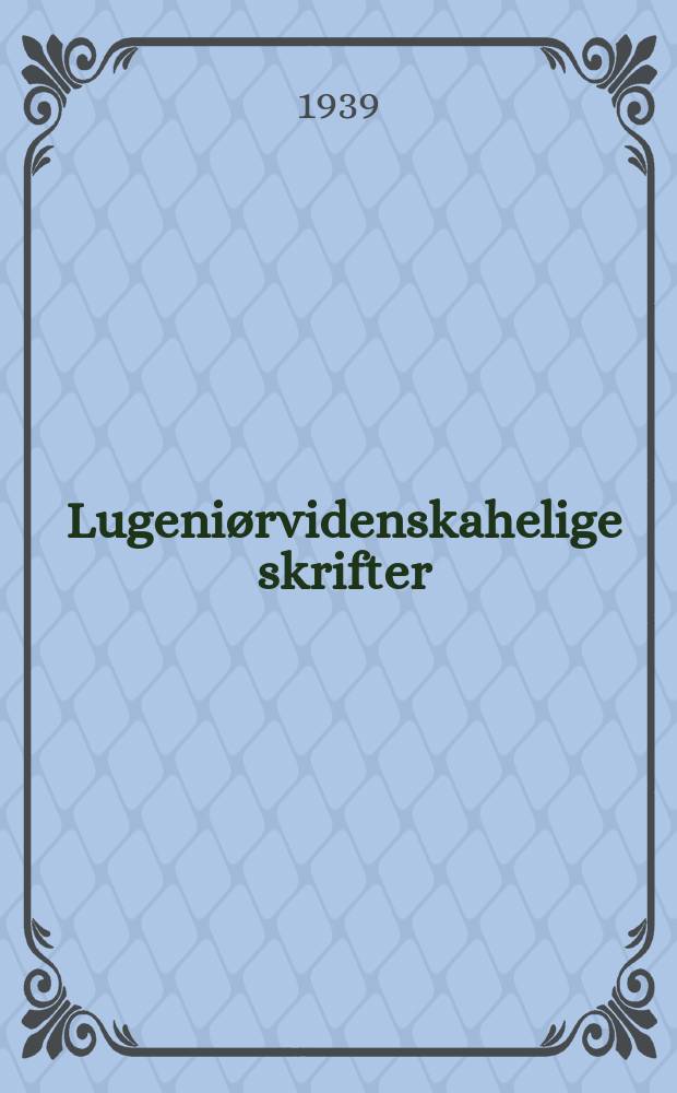 Lugeniørvidenskahelige skrifter