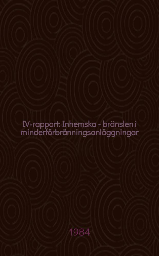 IVA- rapport : Inhemska - bränslen i minderförbränningsanläggningar