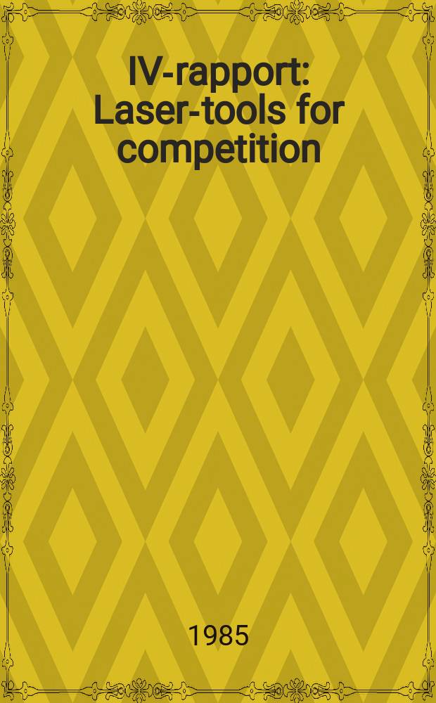 IVA- rapport : Lasers- tools for competition
