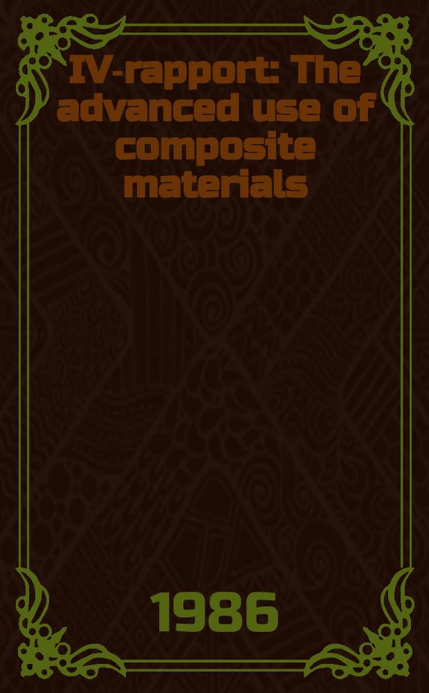 IVA- rapport : The advanced use of composite materials