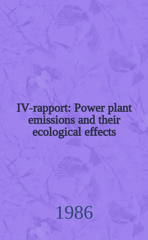 IVA- rapport : Power plant emissions and their ecological effects