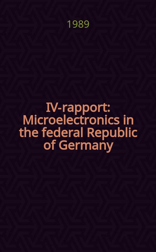 IVA- rapport : Microelectronics in the federal Republic of Germany