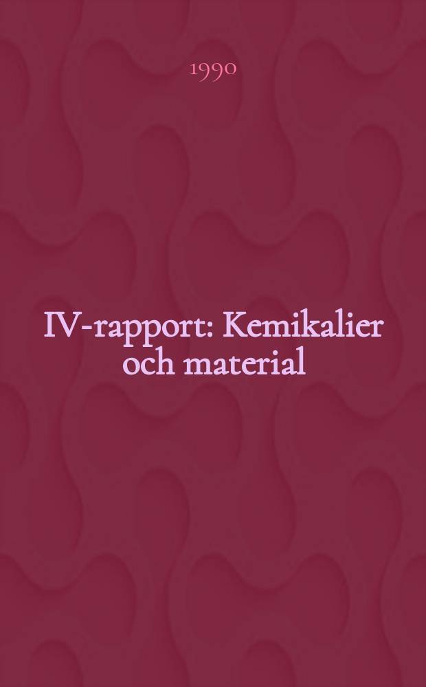 IVA- rapport : Kemikalier och material