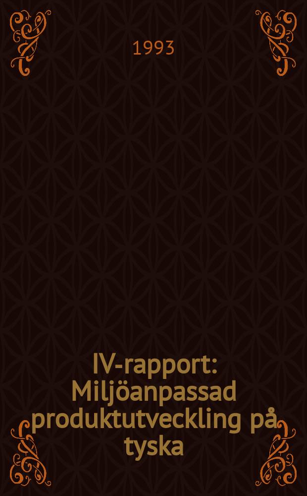 IVA- rapport : Milj&ouml;anpassad produktutveckling p&aring; tyska