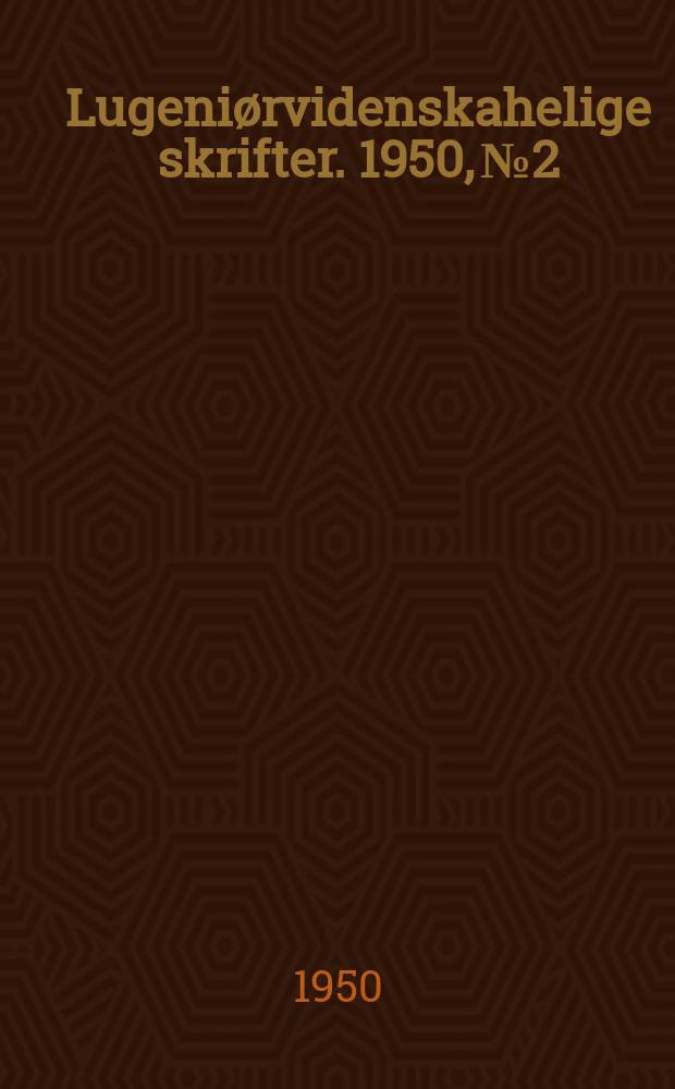 Lugeniørvidenskahelige skrifter. 1950, №2 : Telegrafonen og den traadløse og opeinderparret Valdemar Poulsen og P.O. Pedersen