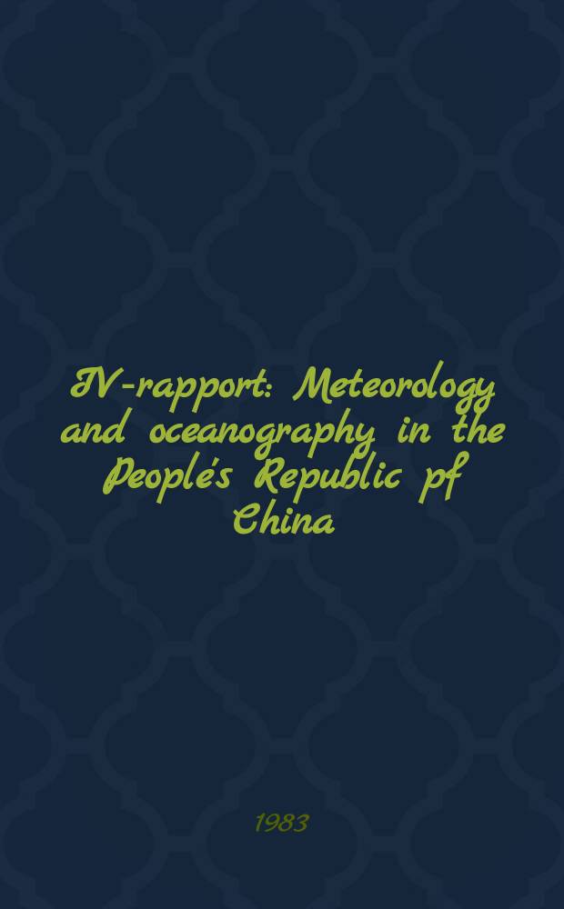 IVA- rapport : Meteorology and oceanography in the People's Republic pf China