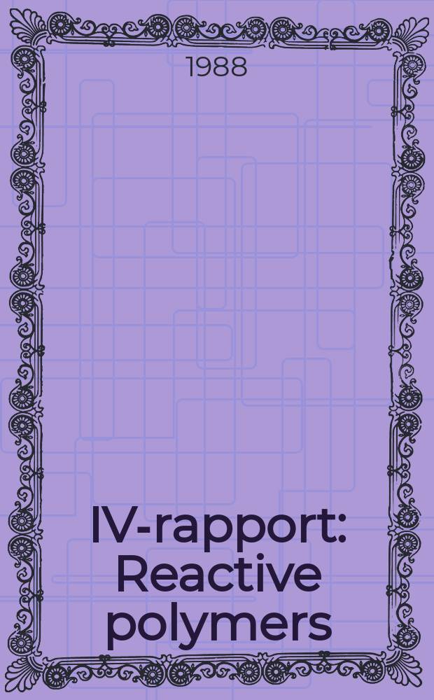 IVA- rapport : Reactive polymers