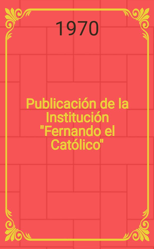 Publicación de la Institución "Fernando el Católico"