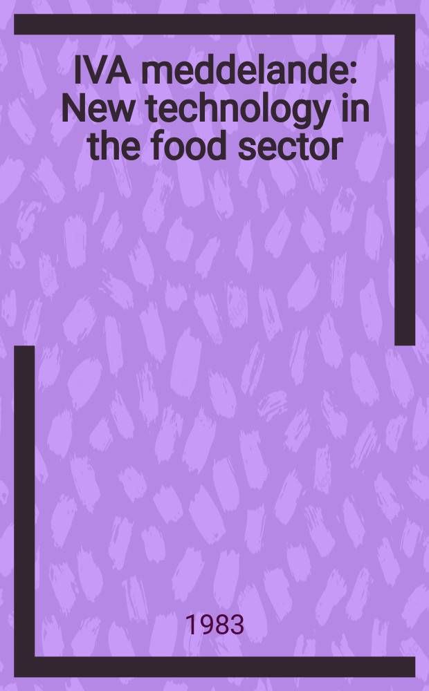 IVA meddelande : New technology in the food sector