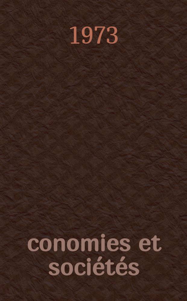 Économies et sociétés : Cahiers de l'Inst. science économique appliquée, Laboratoire du Collège de France associé au C.N.R.S. T.7 №7/8 : Commerce, relations monétaires et crise financière internationale