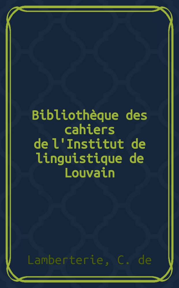 Bibliothèque des cahiers de l'Institut de linguistique de Louvain : BCILL. 55 : Les adjectifs grecs en-us