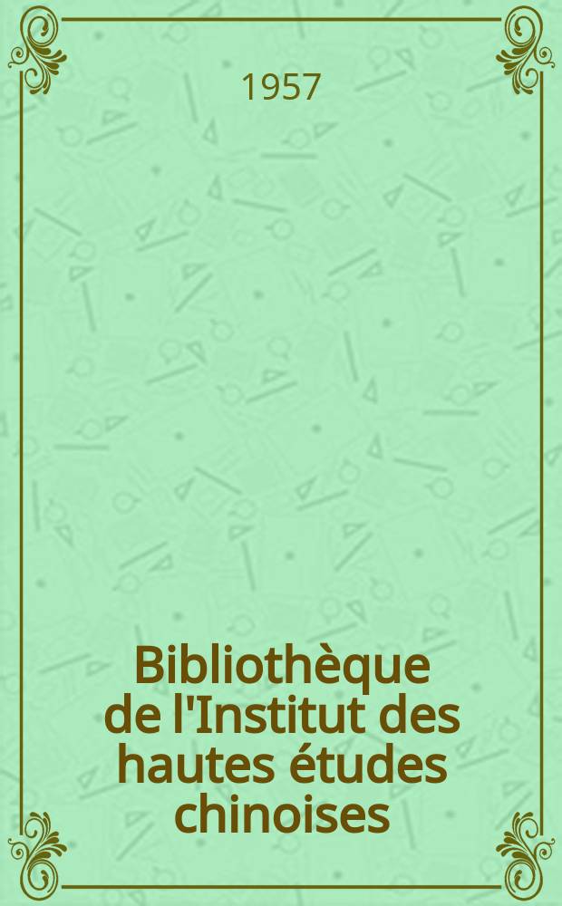 Bibliothèque de l'Institut des hautes études chinoises