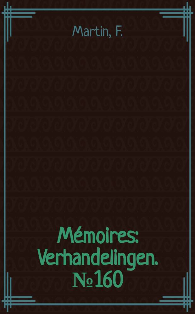 M&eacute;moires : Verhandelingen. №160 : Les Acritarches de l'Ordovicien et du Silurien belges