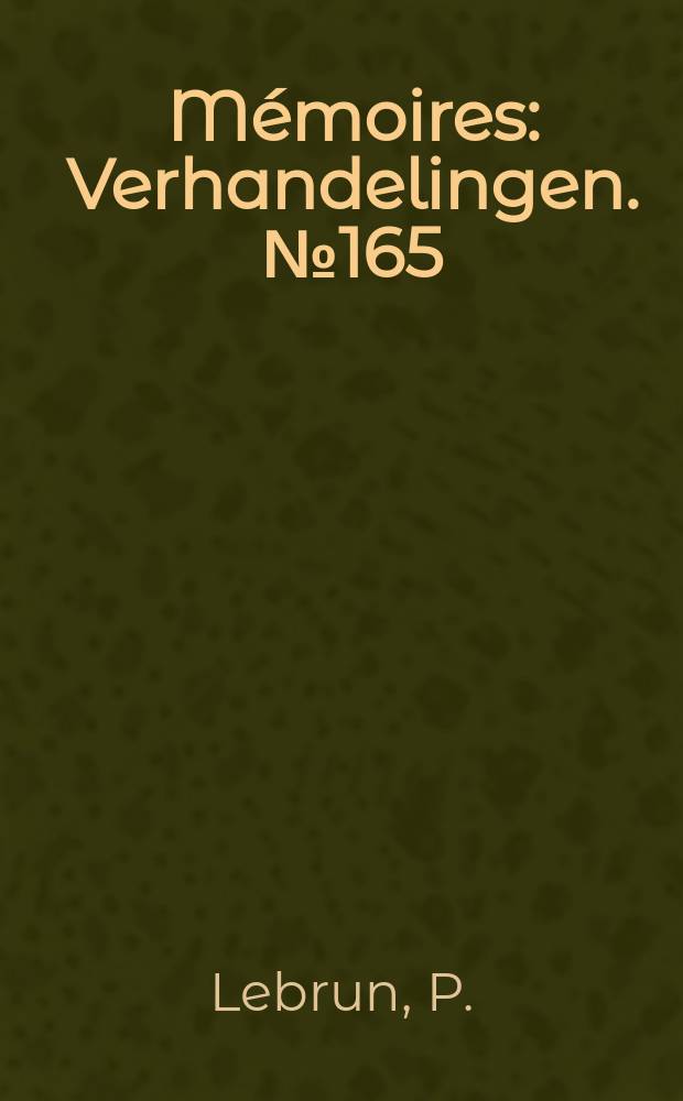 Mémoires : Verhandelingen. №165 : Écologie et biocénotique