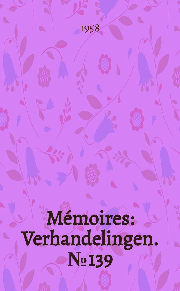 Mémoires : Verhandelingen. №139 : Étude comparative de la croissance de la mandibule chez. l'Homme et les singes anthropoïdes