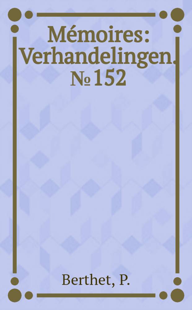 Mémoires : Verhandelingen. №152 : L'activité des Oribatides (Acari: Oribatei) d'une chênaie