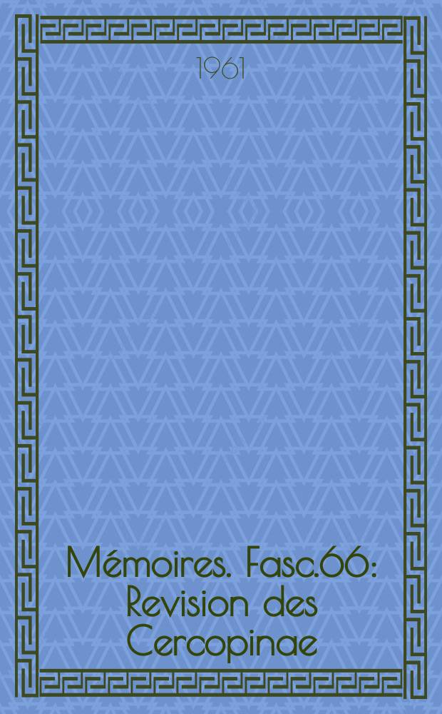 Mémoires. Fasc.66 : Revision des Cercopinae (Hemiptera Homoptera)