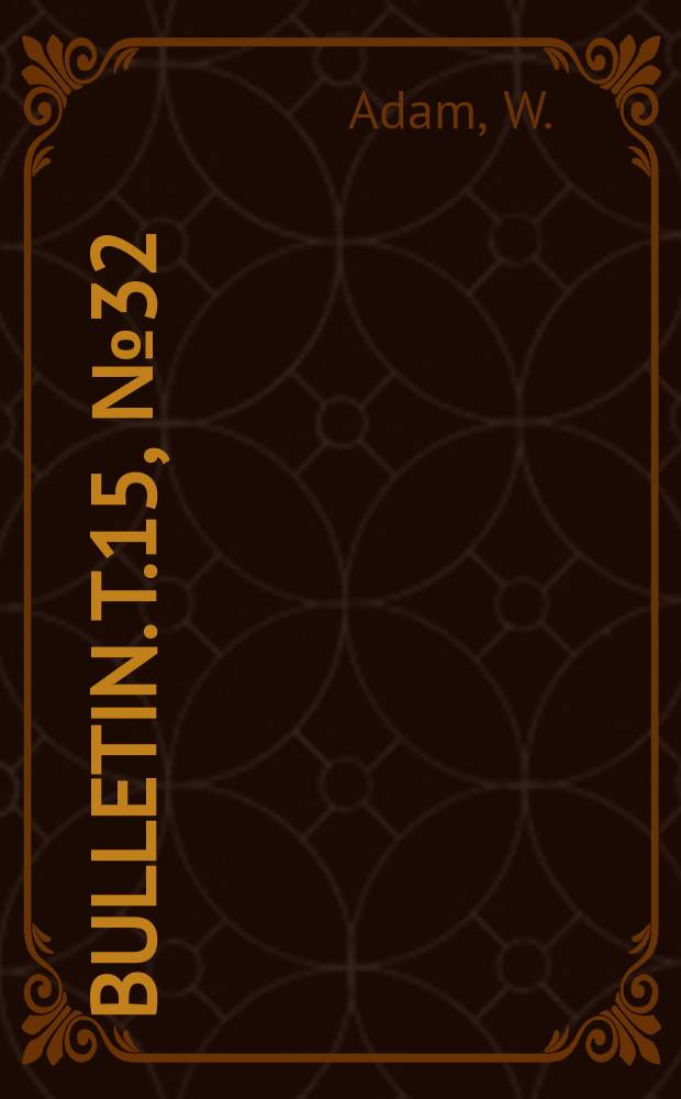 Bulletin. T.15, №32 : Notes sur les C&eacute;phalopodes
