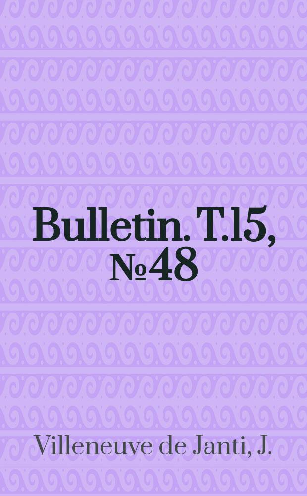 Bulletin. T.15, №48 : Myodaires supérieurs africains (descriptions et observations)