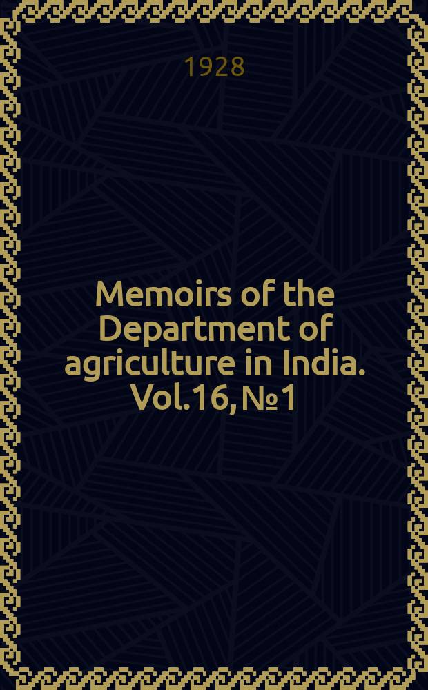 Memoirs of the Department of agriculture in India. Vol.16, №1 : Studies in the Iowars of Gujarat
