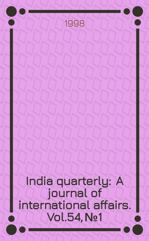 India quarterly : A journal of international affairs. Vol.54, №1/2 : Asia - Pacific relations