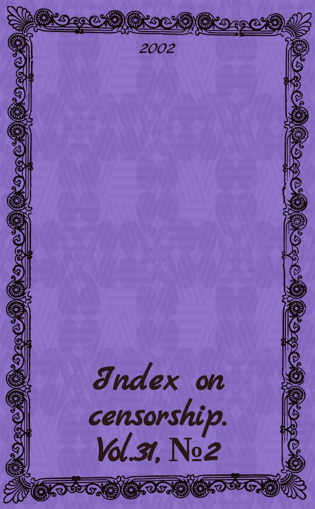 Index on censorship. Vol.31, №2