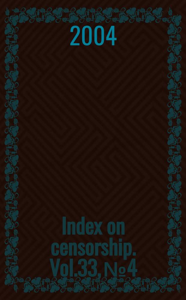Index on censorship. Vol.33, №4