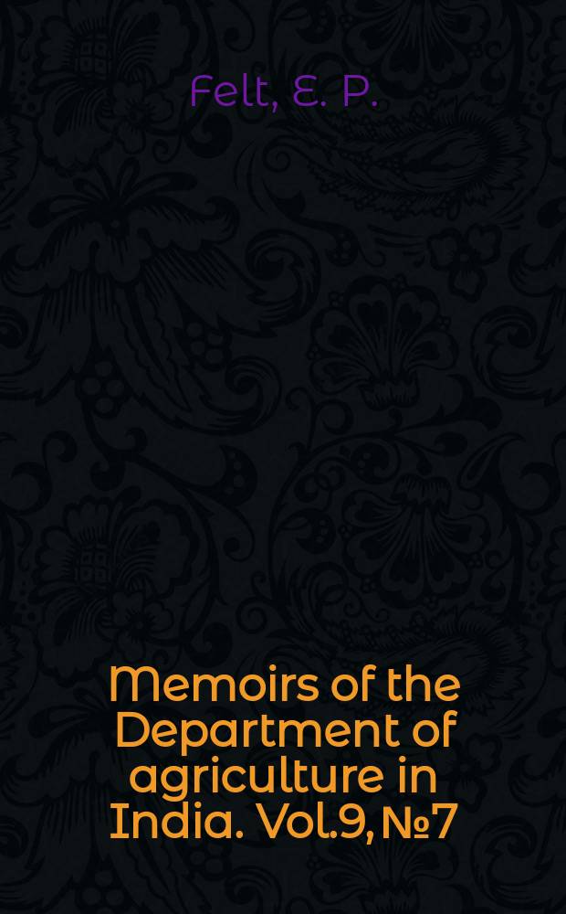 Memoirs of the Department of agriculture in India. Vol.9, №7 : New species of Indian gall midges (Itonididae)
