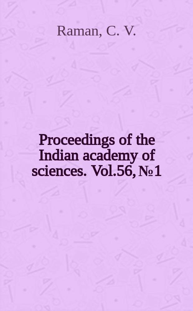 Proceedings of the Indian academy of sciences. Vol.56, №1 : The specific heats of the alkali halides and their spectroscopic behaviour