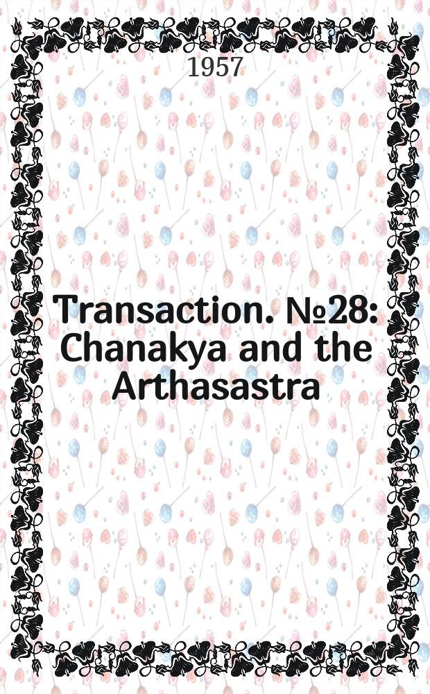 Transaction. №28 : Chanakya and the Arthasastra