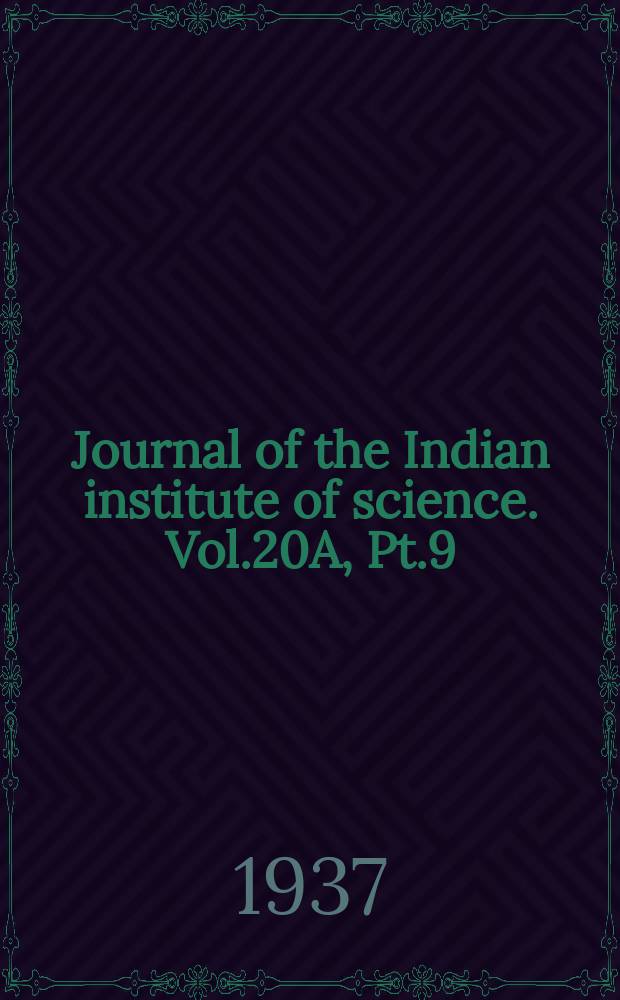 Journal of the Indian institute of science. Vol.20A, Pt.9 : On chemical...