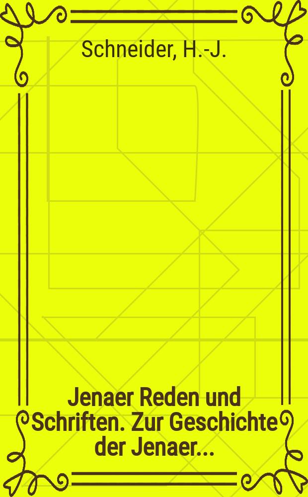 Jenaer Reden und Schriften. Zur Geschichte der Jenaer ...