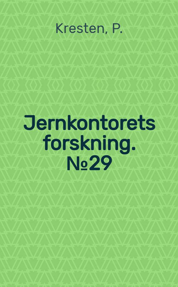 Jernkontorets forskning. №29 : The mineralogy and chemistry of selected ancient ...