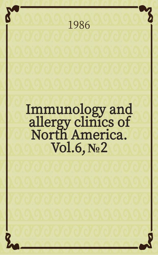 Immunology and allergy clinics of North America. Vol.6, №2 : Rhenal immunology