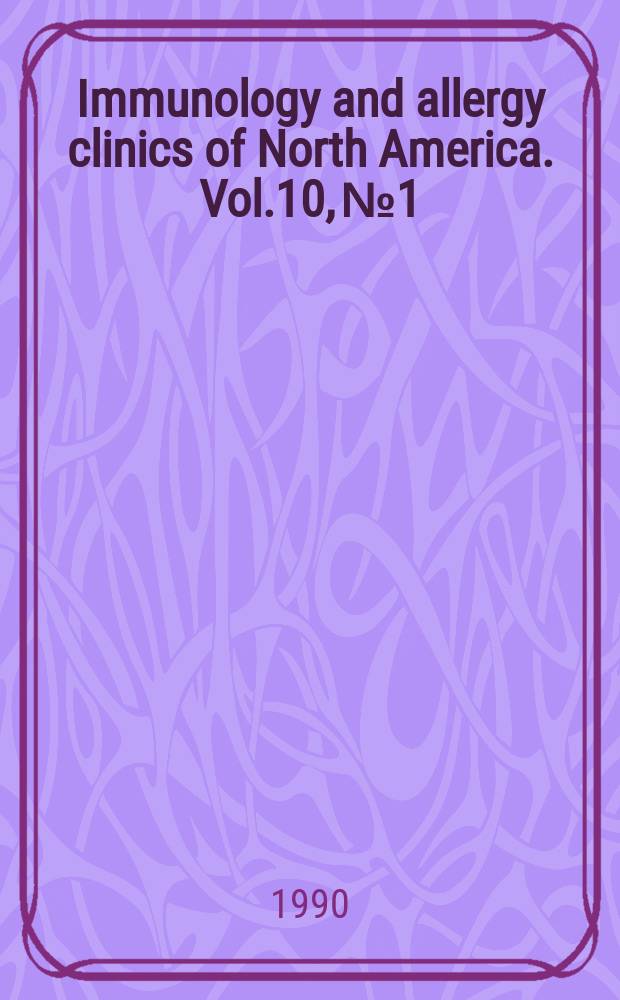 Immunology and allergy clinics of North America. Vol.10, №1 : Reproductive immunology