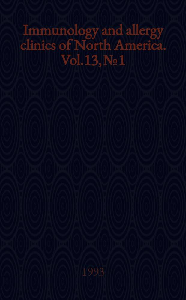Immunology and allergy clinics of North America. Vol.13, №1 : Respiratory infections