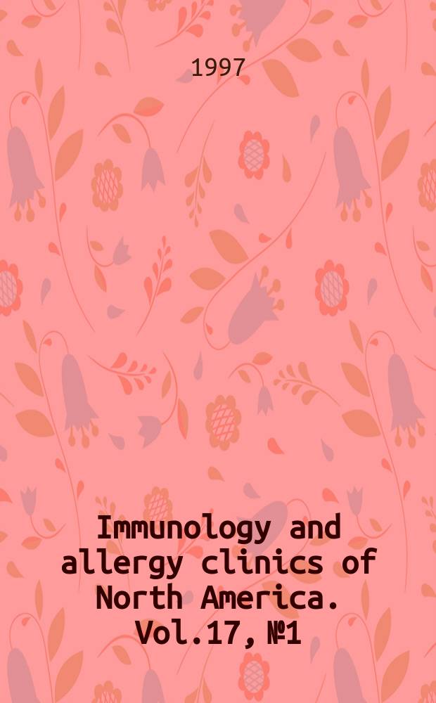 Immunology and allergy clinics of North America. Vol.17, №1 : Ocular allergy